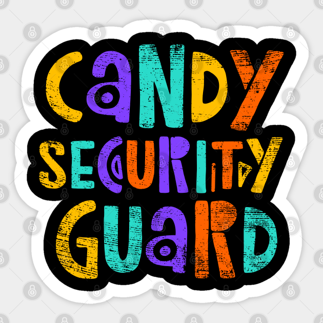 Candy Security Guard Halloween Sticker TeePublic